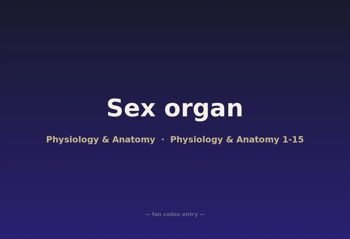 Sex organ